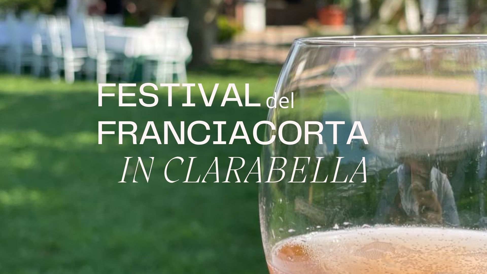 Festival Franciacorta per tutti. Clarabella omaggia il lago, l'uva e il ...